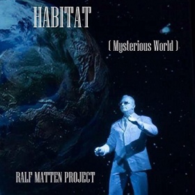 RALF MATTEN PROJECT - HABITAT (MYSTERIOUS WORLD)